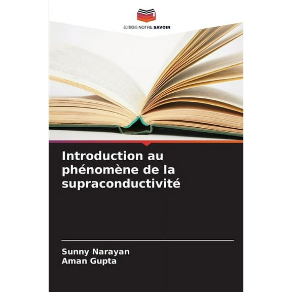 Introduction au phÃ©nomÃ¨ne de la supraconductivitÃ©, (Paperback)
