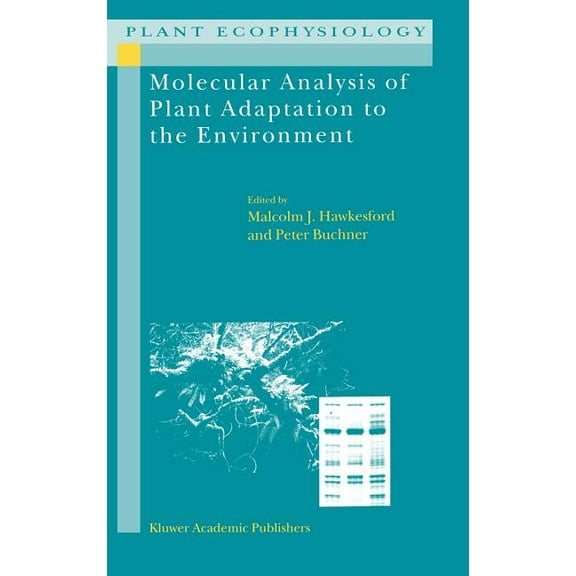 Plant Ecophysiology Molecular Analysis of Plant Adaptation to the Environment, Book 1, (Hardcover)