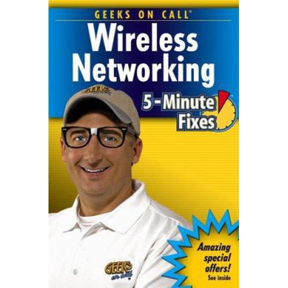 Pre-Owned Wireless Networking (Geeks on Call) (Paperback) 0471779881 9780471779889