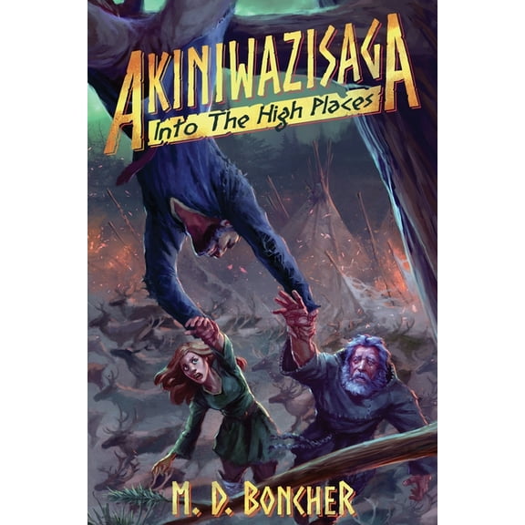 Akiniwazisaga Akiniwazisaga: Into The High Places, Book 3, (Paperback)