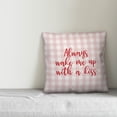 thumbnail image 2 of Creative Products Always Wake Me With A Kiss in Red Text on Pink Plaid 16x16 Spun Poly Pillow, 2 of 2