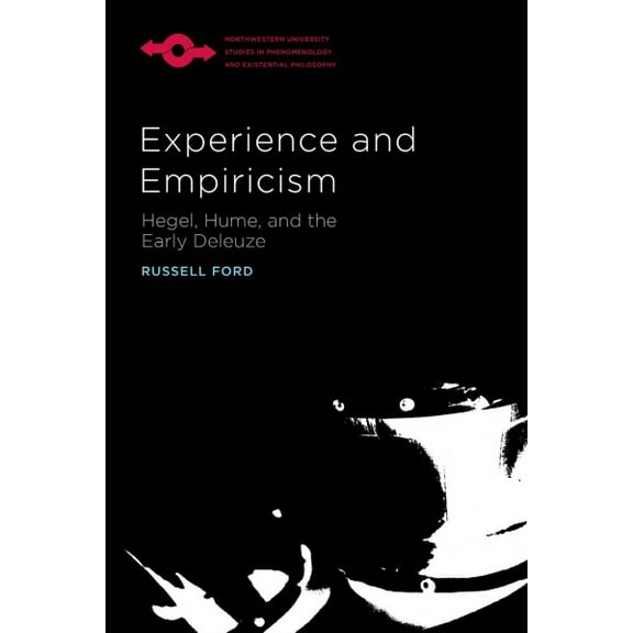 Studies in Phenomenology and Existential Philosophy: Experience and Empiricism : Hegel, Hume, and the Early Deleuze (Paperback)