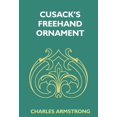 thumbnail image 1 of Cusack's Freehand Ornament : A Text Book With Chapters On Elements, Principles, And Methods Of Freehand Drawing,For The General Use Of Teachers And Students Of Public, Private And Elementary Schools, 1 of 1