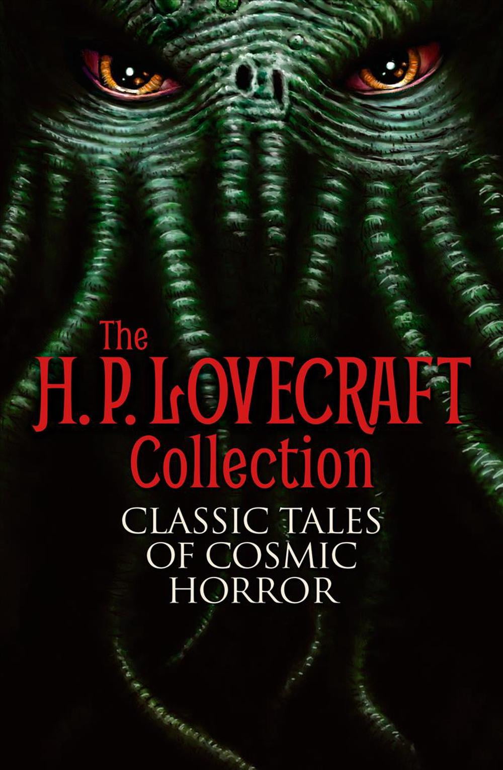 The H. P. Lovecraft Collection : Classic Tales Of Cosmic Horror ...