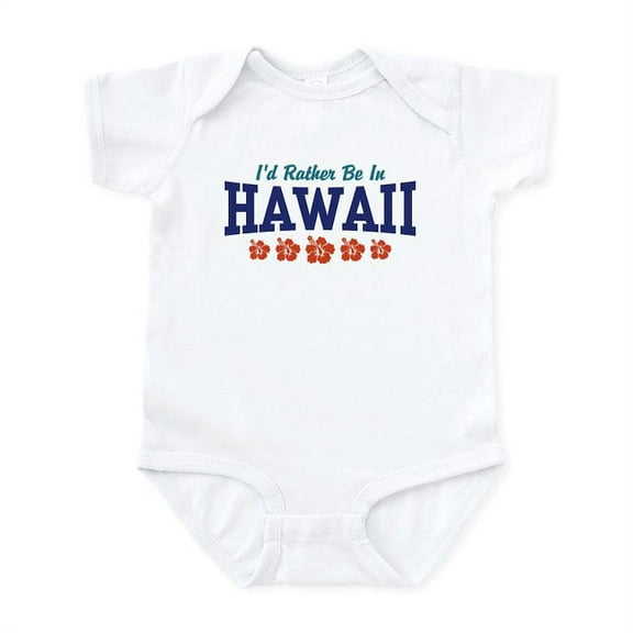 CafePress - I'd Rather Be In Hawaii Infant Bodysuit - Baby Light Bodysuit, Size Newborn - 24 Months