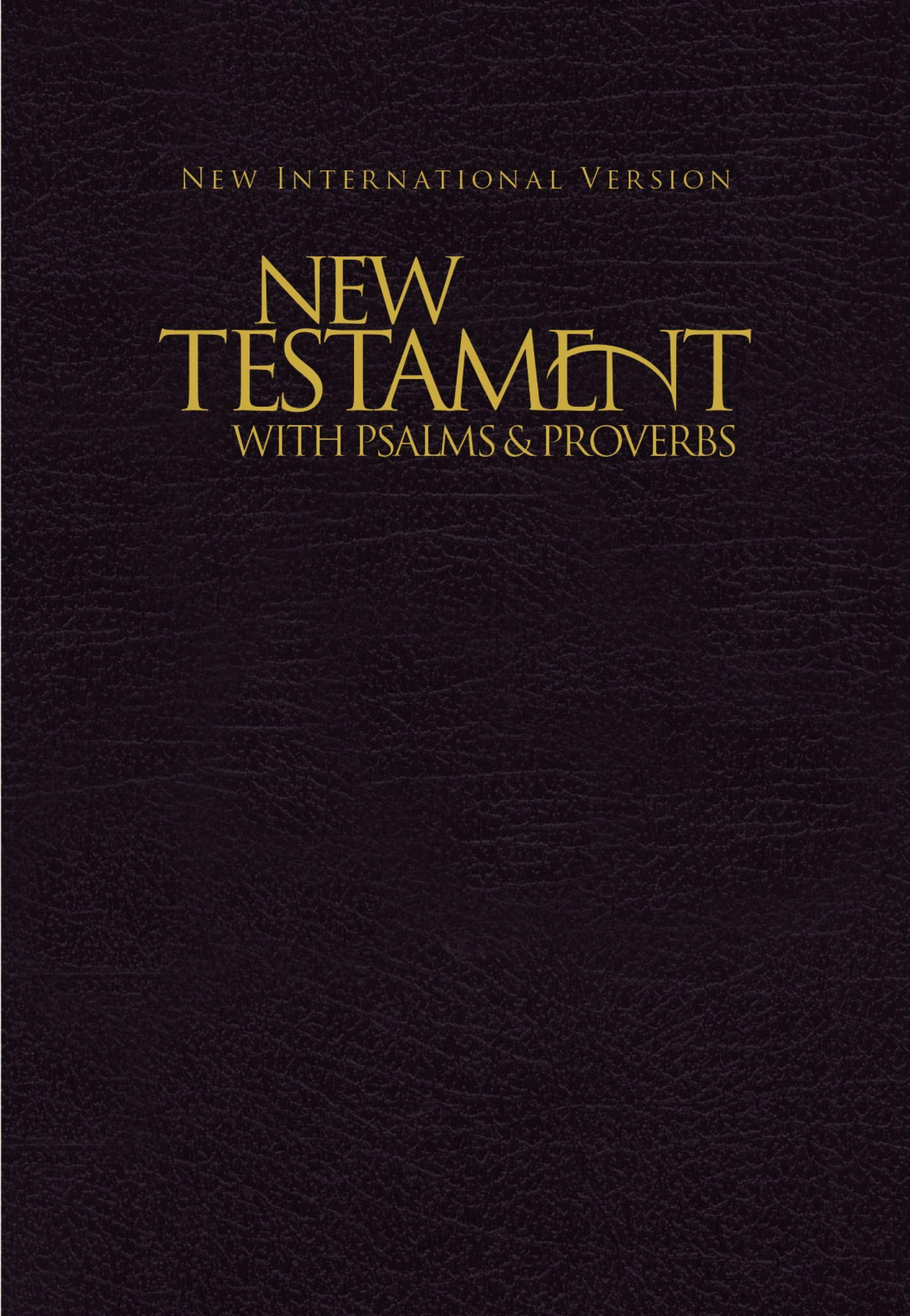 NIV, New Testament with Psalms and Proverbs, PocketSized, Paperback
