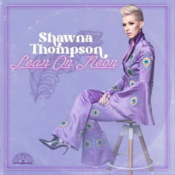 Shawna Thompson - Lean On Neon - Music & Performance - Vinyl