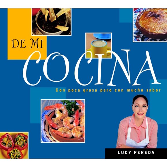Pre-Owned de Mi Cocina / From My Kitchen = From My Kitchen (Paperback) 1400002168 9781400002160