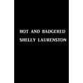 thumbnail image 3 of Hot and Badgered, Shelly Laurenston Paperback, 3 of 3