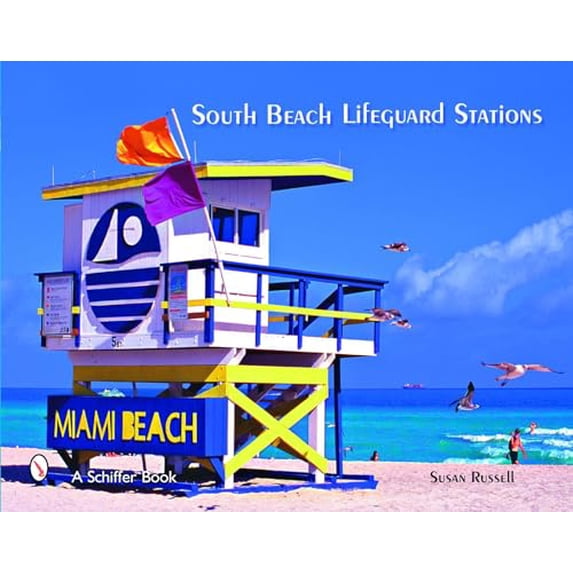 Pre-Owned South Beach Lifeguard Stations (Schiffer Books), 9780764329005, 0764329006, Hardcover,