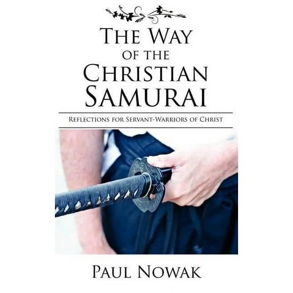 The Way of the Christian Samurai (Paperback)