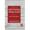 thumbnail image 1 of A History of Archival Practice, 1 of 1