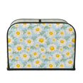 thumbnail image 2 of Cauagu Daisies Flowers for 4 Slice Toaster Cover (11.4''×7.9''×7.5'') Bread Machine Cover Toaster Protector Kitchen Appliance Dust Cover, 2 of 7
