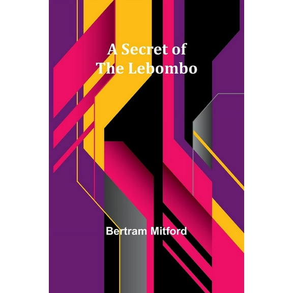 A Secret of the Lebombo, (Paperback)