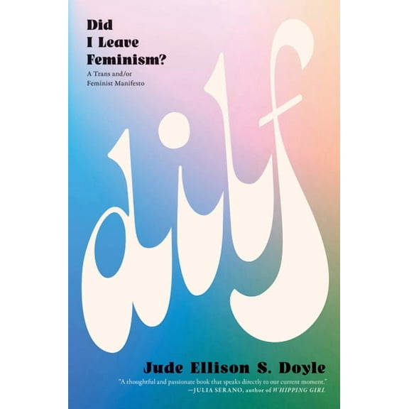 Dilf: Did I Leave Feminism?, (Paperback)
