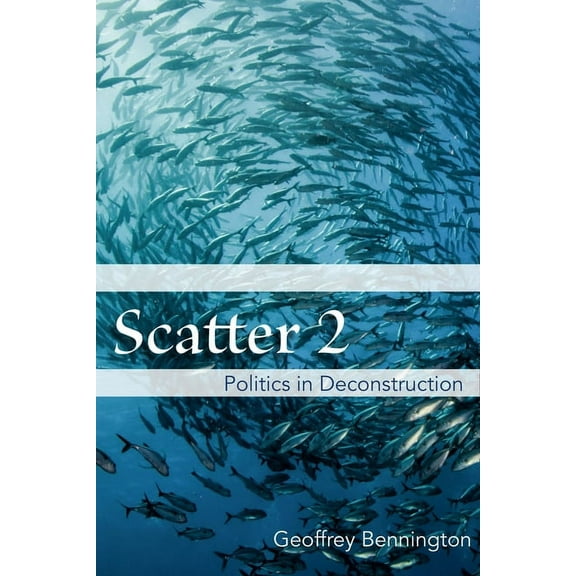 Scatter 2: Politics in Deconstruction (Paperback)