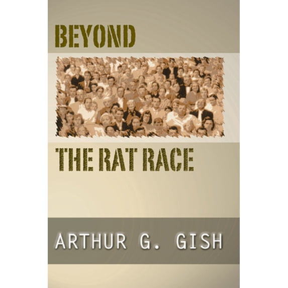 Pre-Owned Beyond the Rat Race (Hardcover) 1532666276 9781532666278