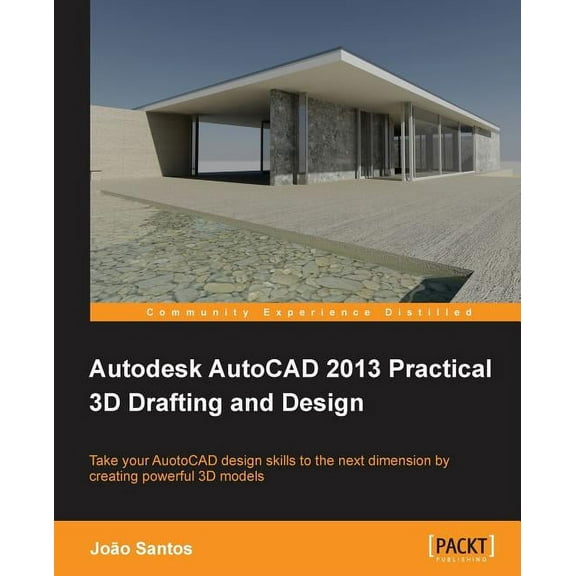 Autodesk AutoCAD 2013 Practical 3D Drafting and Design (Paperback)