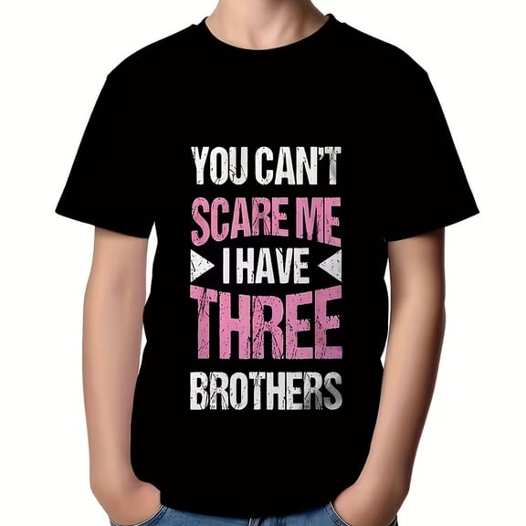 "You Can't Scare Me, I Have Three Brothers" Graphic Boys T-Shirt, T-Shirt for Kids Youth, 180gsm, 100% Cotton