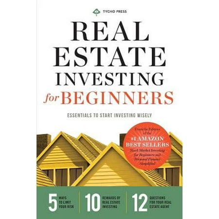 Real Estate Investing for Beginners : Essentials to Start Investing (Best Way To Start Investing In Real Estate)