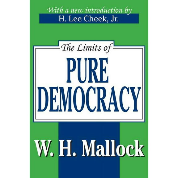 The Limits of Pure Democracy, (Paperback)