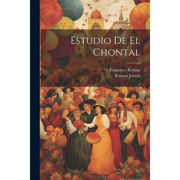 Estudio De El Chontal (Paperback)