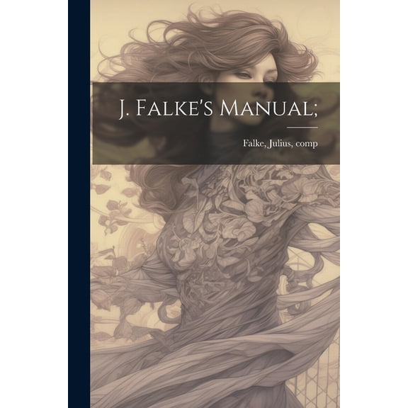 J. Falke's Manual;, (Paperback)