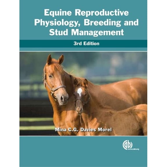 Pre-Owned Equine Reproductive Physiology, Breeding and Stud Management (Cabi) (Paperback) 1845934504 9781845934507