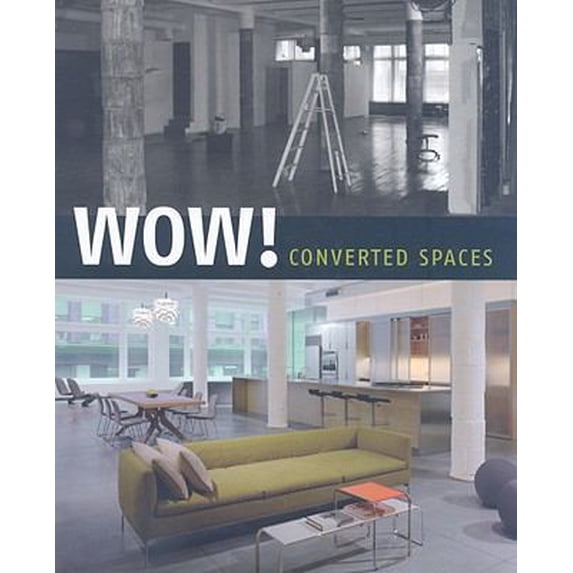 Pre-Owned Wow!: Converted Spaces (Hardcover) 8492463341 9788492463343