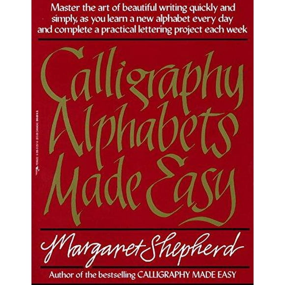 Calligraphy Alphabets Made Easy By Shepherd, Margaret