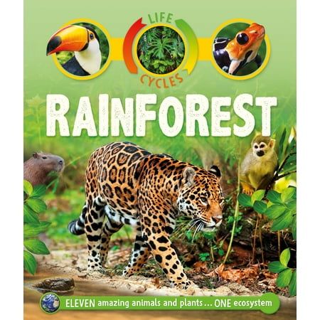 Life Cycles: Rainforest
