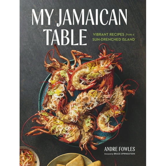 My Jamaican Table: Vibrant Recipes from a Sun-Drenched Island, (Hardcover)