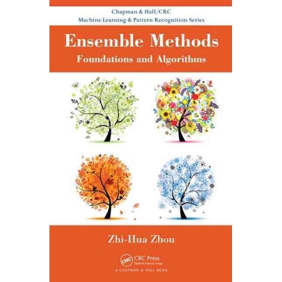 Pre-Owned Chapman & Hall/CRC Machine Learning & Pattern Recognition: Ensemble Methods: Foundations and Algorithms (Hardcover)