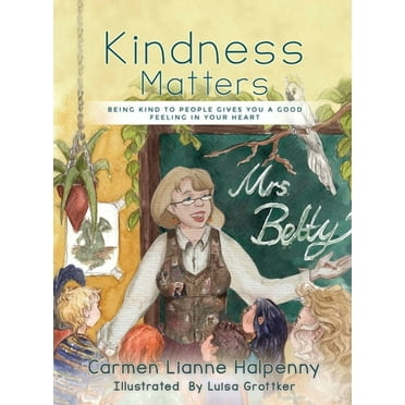 Kindness Matters, (Hardcover)