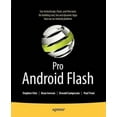 thumbnail image 3 of Pro Android Flash: Building Rich Internet Flash and JavaFX Apps for Android Smartphones and Tablets, 3 of 3