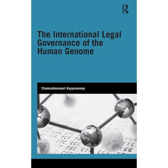 Genetics and Society The International Legal Governance of the Human Genome, (Hardcover)