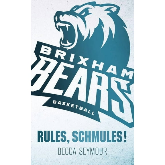 Rules, Schmules!: Alternate Cover, (Paperback)