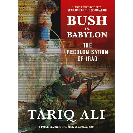 ISBN 9781844675128 product image for Bush in Babylon : The Recolonisation of Iraq (Edition 2) (Paperback) | upcitemdb.com