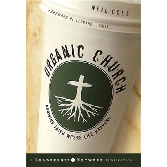 Pre-Owned Organic Church (Hardcover) 078798129X 9780787981297