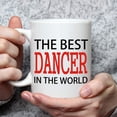 thumbnail image 6 of Gifts for Dancer - The Best Dancer In The World Mug - 11 oz Funny Ceramic Coffee Tea Cocoa Mug - Unique Coffee Cup Present Idea for Dancer (Dancer), 6 of 6