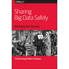 Sharing Big Data Safely : Managing Data Security, Used [Paperback]