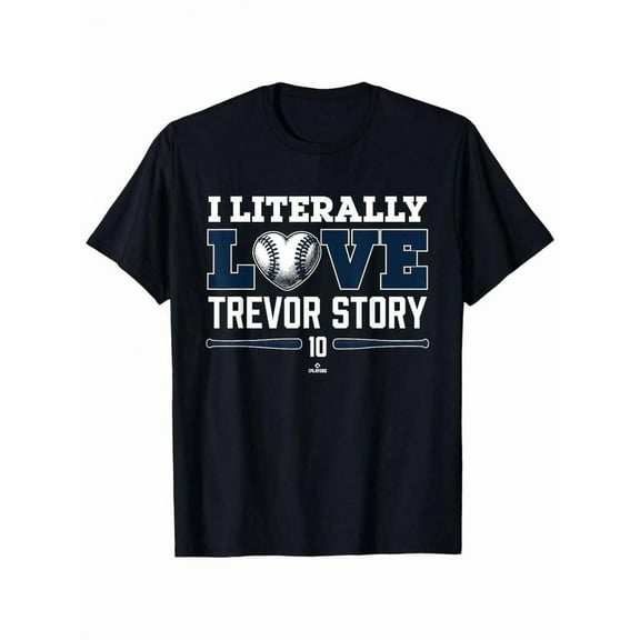 Funny Baseball Fan T Shirt 'I Literally Love Treavor Story' Graphic Design Soft Cotton Short Sleeve Crew Neck Tee Comfortable Casual Wear For Sports Events Black S XXXL