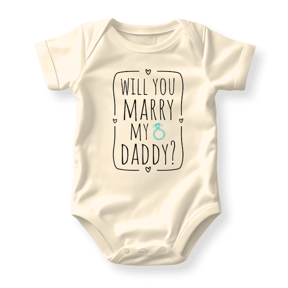 Will You Marry My Daddy Baby Bodysuit, Newborn Outfit, Baby Clothes, Gift for Children 0-3m Natural