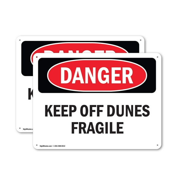 (2 Pack) Keep Off Dunes Fragile OSHA Danger Sign 18 Inch X 12 Inch Plastic Sign, Weather Resistant, UV Protected for Workplace, Business, and Construction Site, Made in the USA