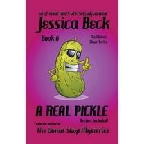 The Classic Diner Mystery A Real Pickle, Book 6, (Paperback)