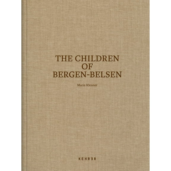 The Children of Bergen-Belsen (Hardcover)