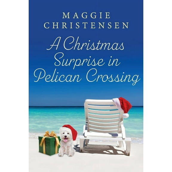 A Christmas Surprise in Pelican Crossing, (Paperback)