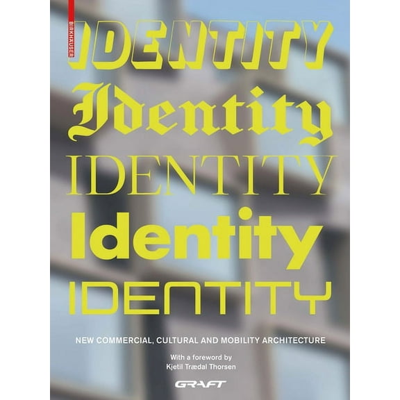 Identity: New Commercial, Cultural and Mobility Architecture, (Hardcover)