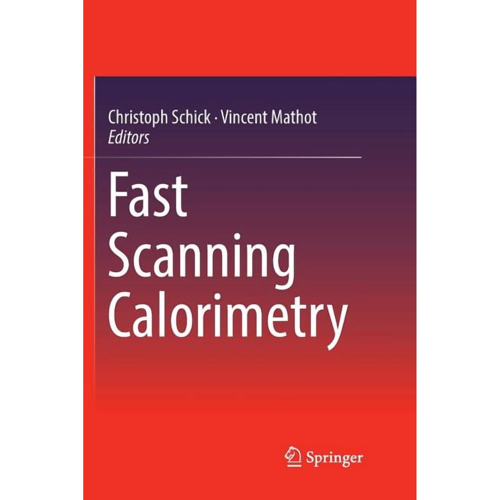Fast Scanning Calorimetry, (Paperback)