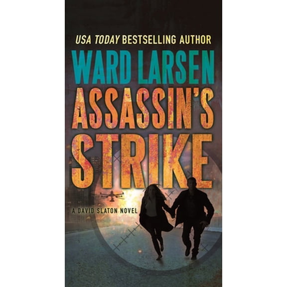 Pre-Owned Assassin's Strike: A David Slaton Novel (Paperback) by Ward Larsen